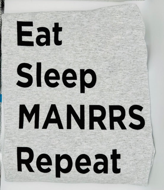 Eat Sleep MANRRS Repeat T-Shirts