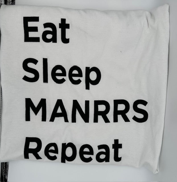 Eat Sleep MANRRS Repeat T-Shirts